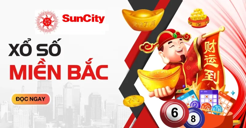 xổ số miền bắc suncity